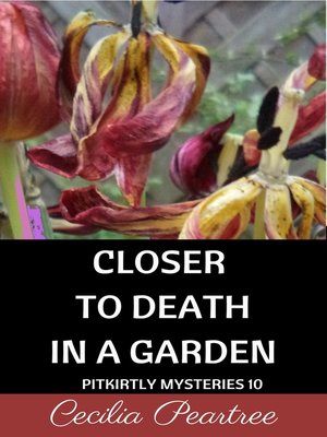 cover image of Closer to Death in a Garden